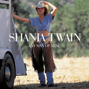 Shania Twain - Any Man Of Mine （升1半音）