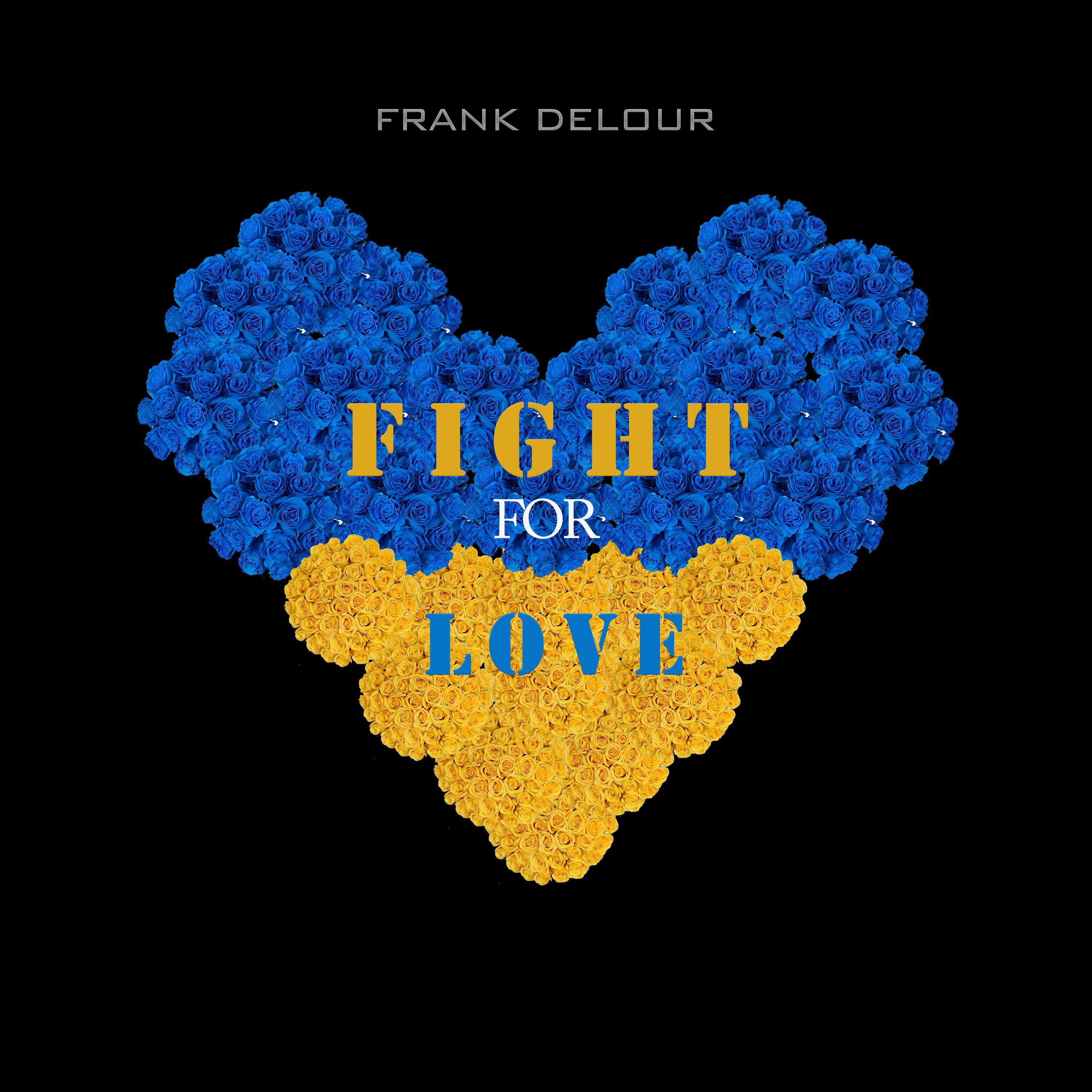 Frank Delour - Fight For Love (feat. Laurent)