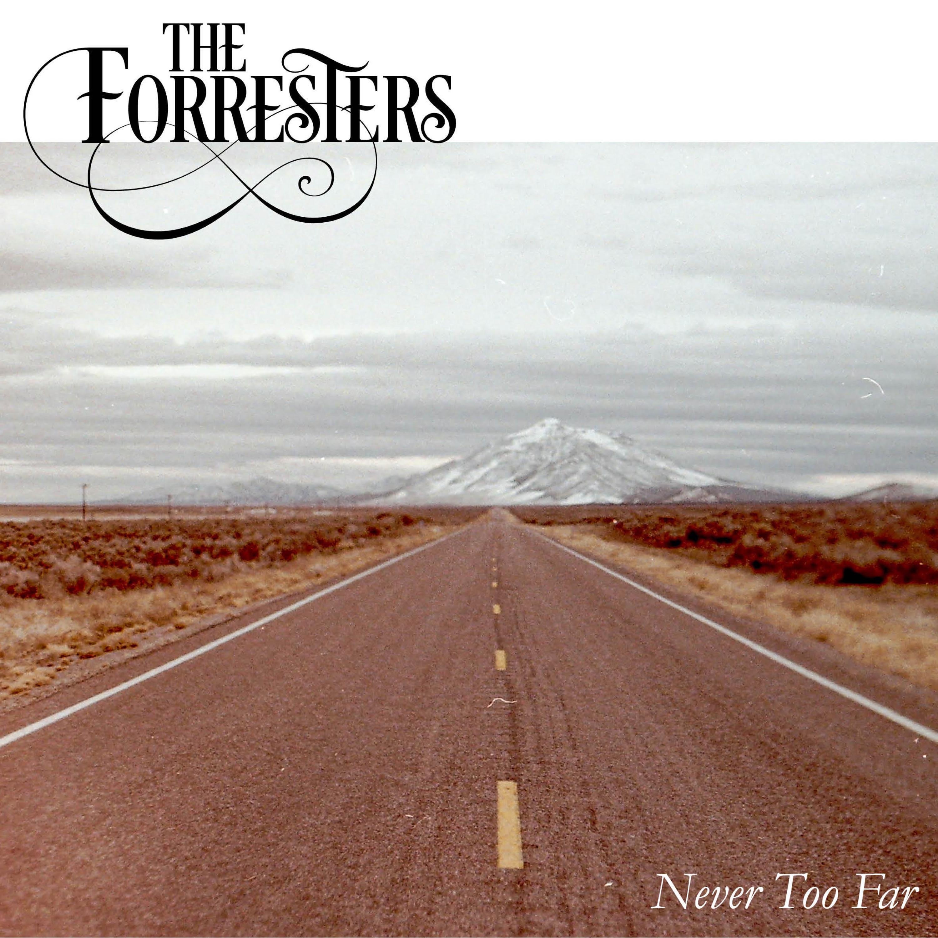 Never Too Far