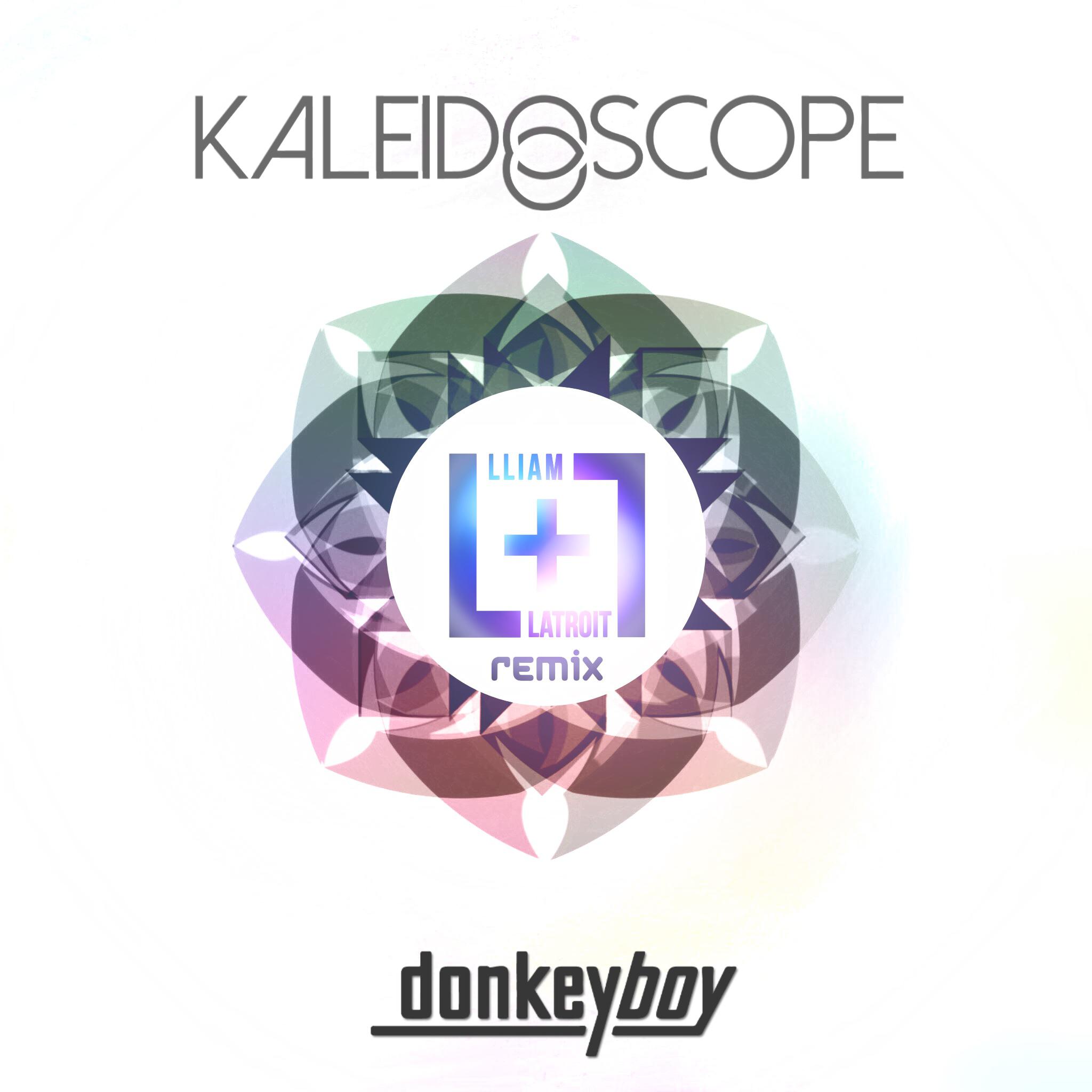 Kaleidoscope (Lliam + Latroit Remix)专辑