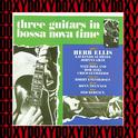 Three Guitars In Bossa Nova Time (Hd Remastered Edition, Doxy Collection)专辑