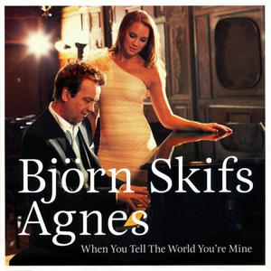 Björn Skifs & Agnes - When You Tell the World You're Mine (Pre-V) 带和声伴奏 （升4半音）