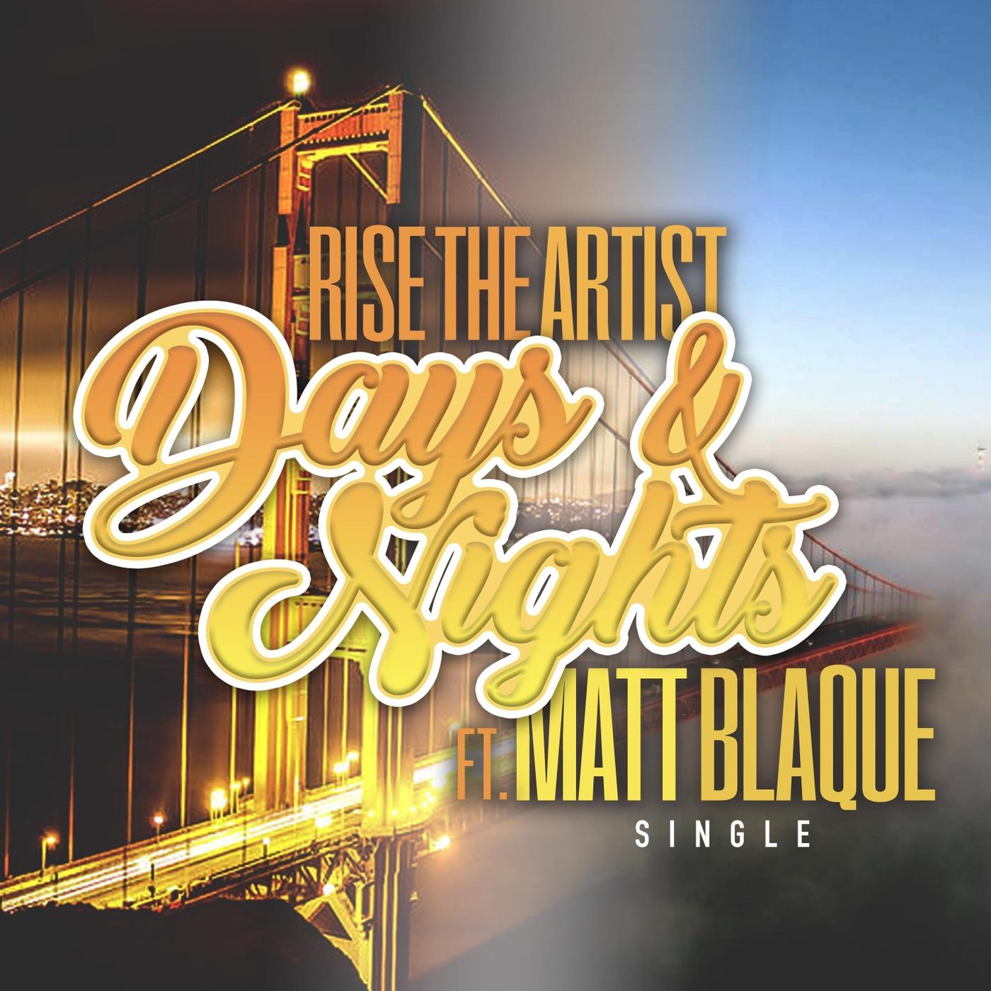 Days & Nights (feat. Matt Blaque)