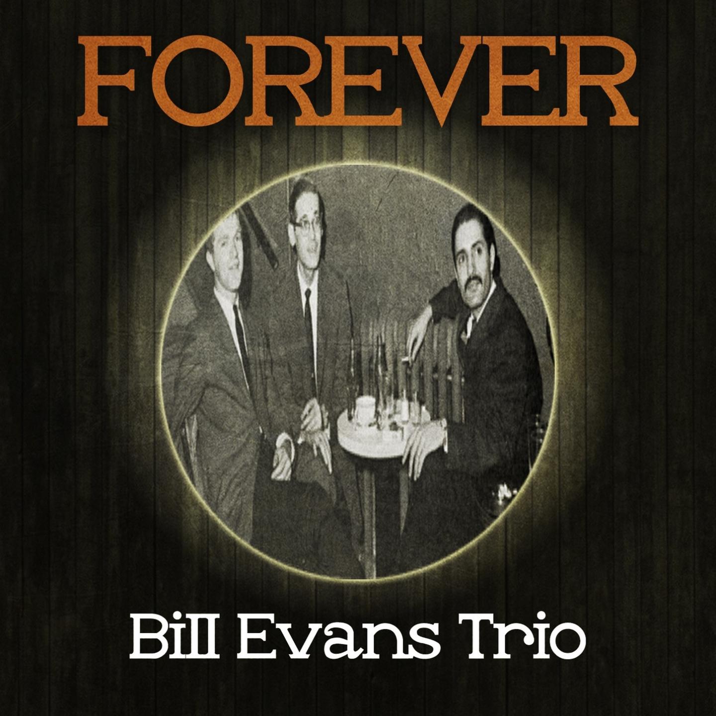 Forever Bill Evans Trio专辑