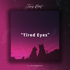 「 Emo Pop」- Tired Eyes