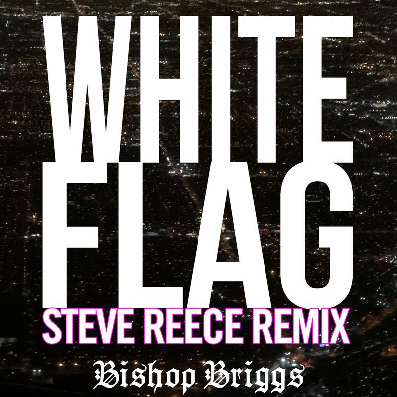 White Flag (Steve Reece Remix)专辑