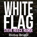 White Flag (Steve Reece Remix)专辑