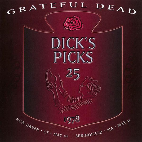 Dick's Picks Vol. 25: 5/10/78 (Veterans Memorial Coliseum, New Haven, CT) & 5/11/78 (Springfield Civ专辑