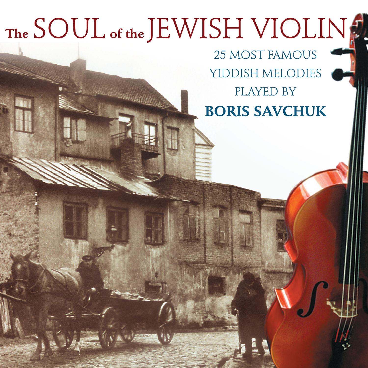 The Soul Of The Jewish Violin