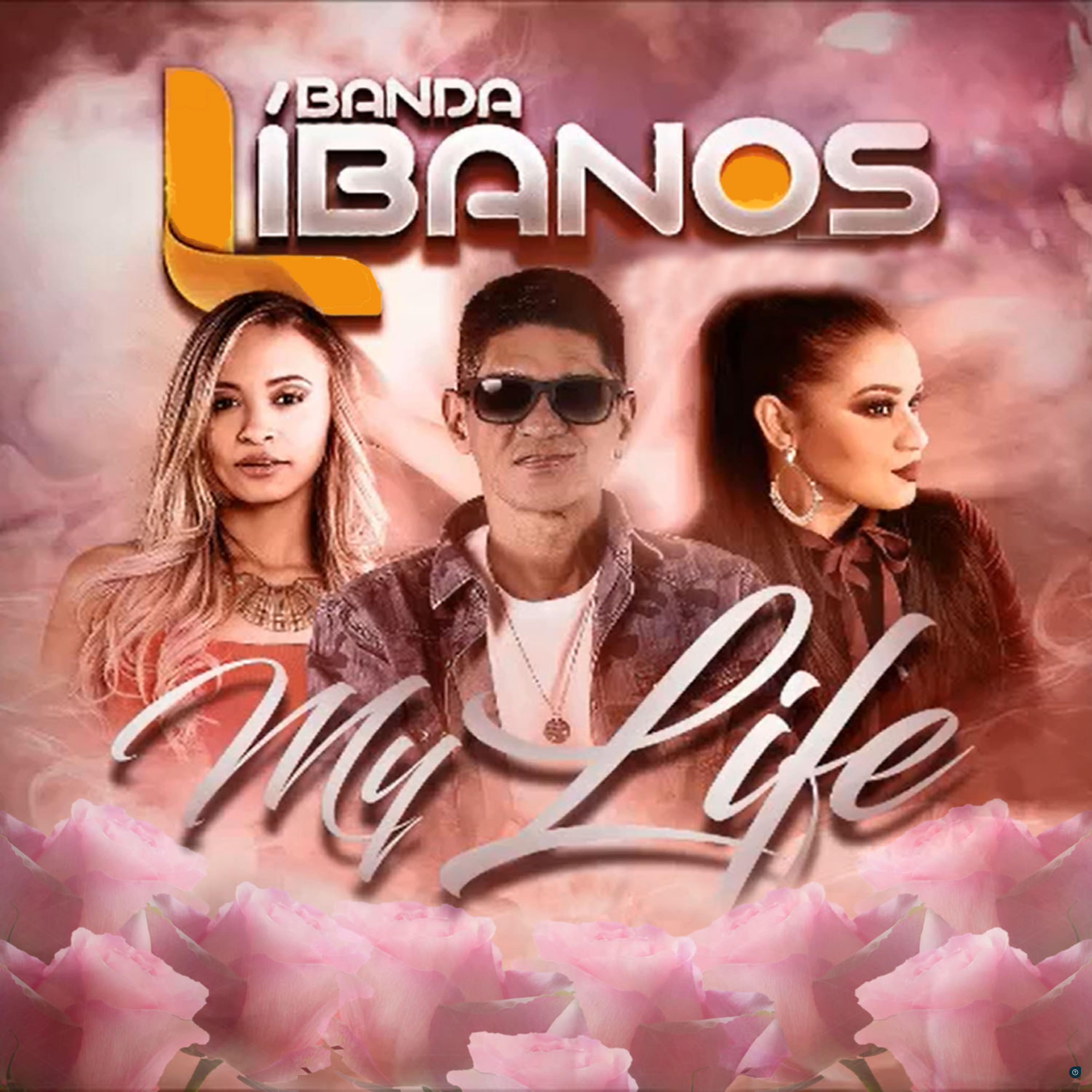 Banda Libano - My Life (feat. Carlinhos Gabriel)