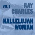 Hallelujah Woman Vol. 3