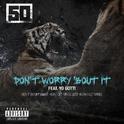 Don't Worry 'Bout It (Explicit)专辑