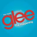 The Happening (Glee Cast Version) - Single专辑