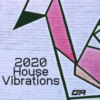2020 House Vibrations