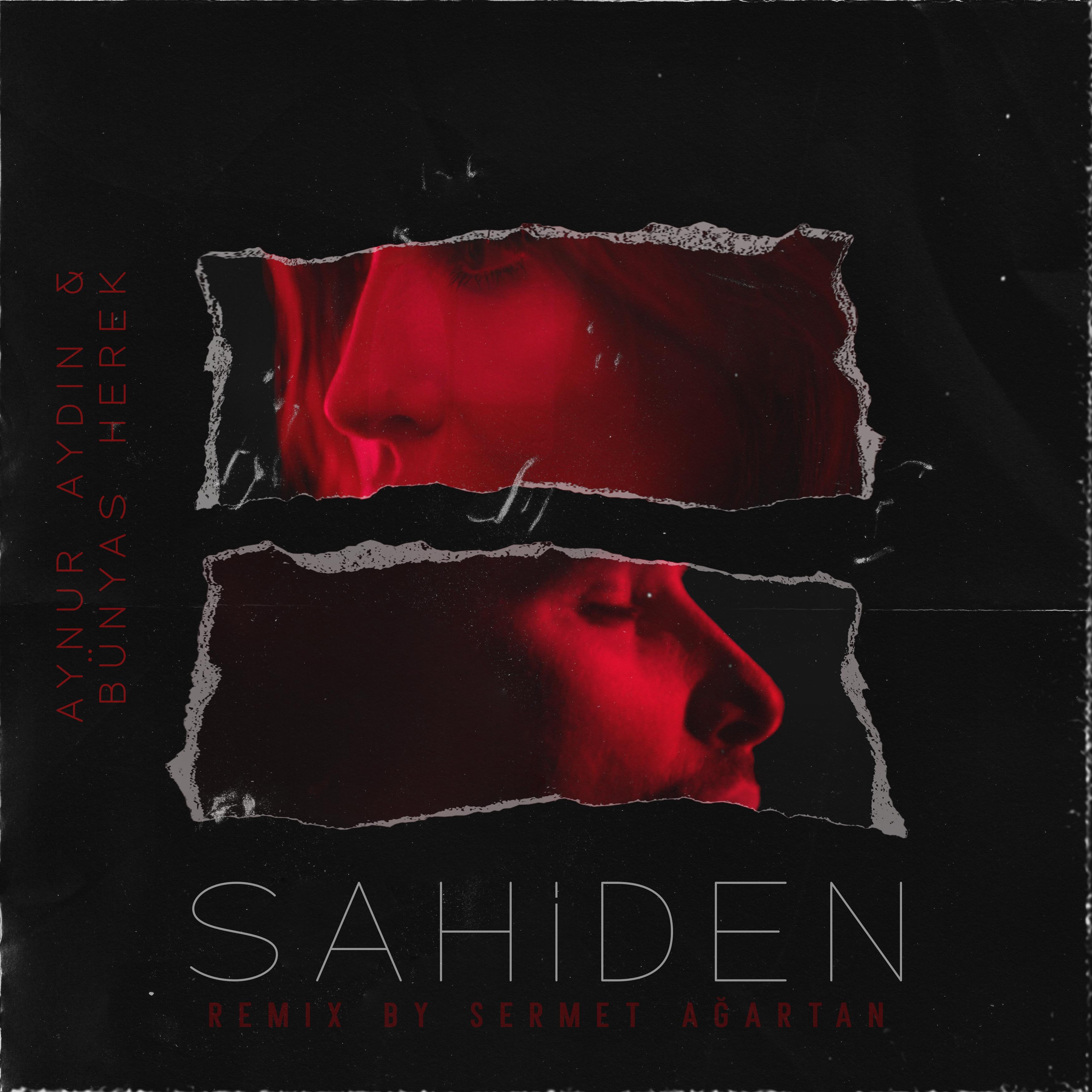 Sahiden (Sermet Ağartan Remix)