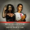 DJ BN TORVIC - MOSTRA SUA GLOCK DE OURO x SARRA NO IPHONE DE OURO