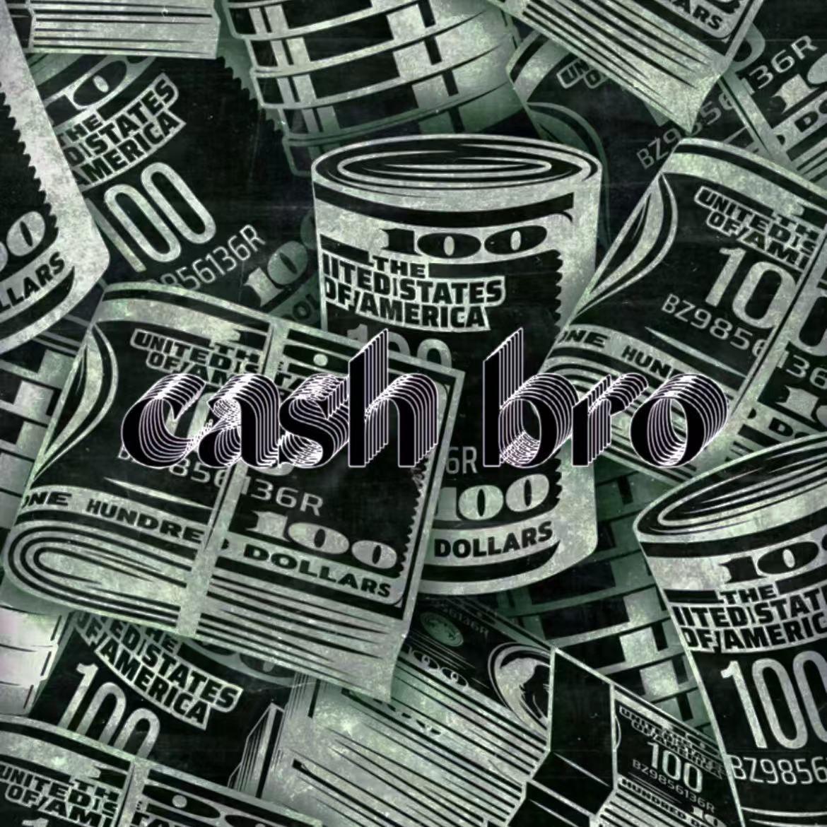 CASH BRO
