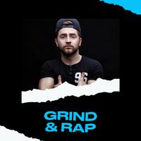 Grind & Rap