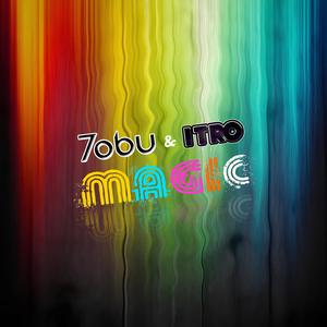 Tobu & Itro - Magic (Original Mix) （降4半音）