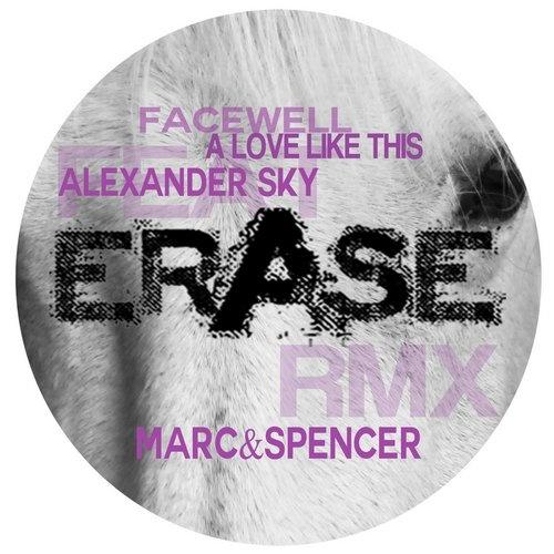 A Love Like This (Marc & Spencer Remix)