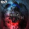 Fox'd - Holy (Original Mix)