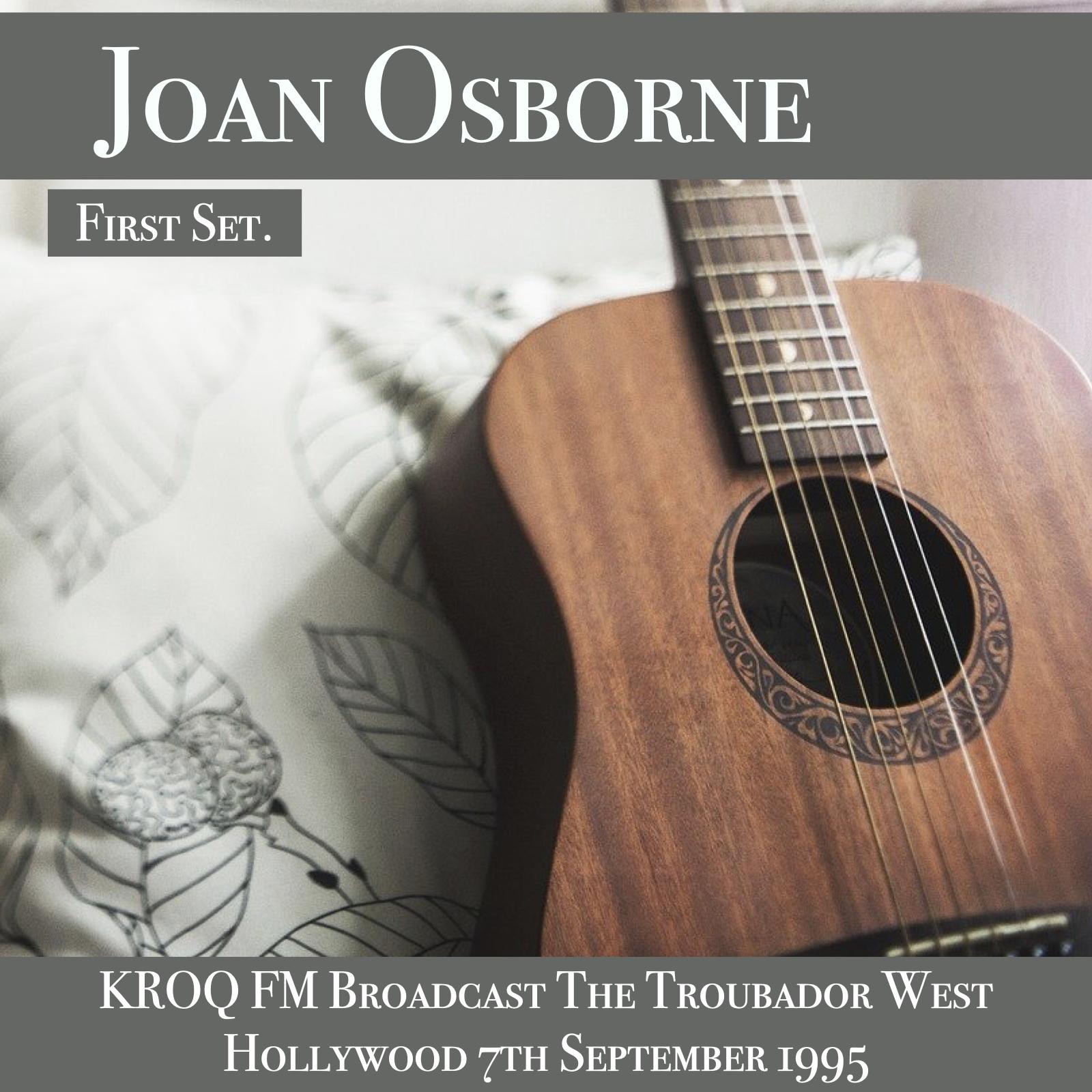 Joan Osborne - KROQ FM Broadcast The Troubador West Hollywood 7th September 1995 First Set.