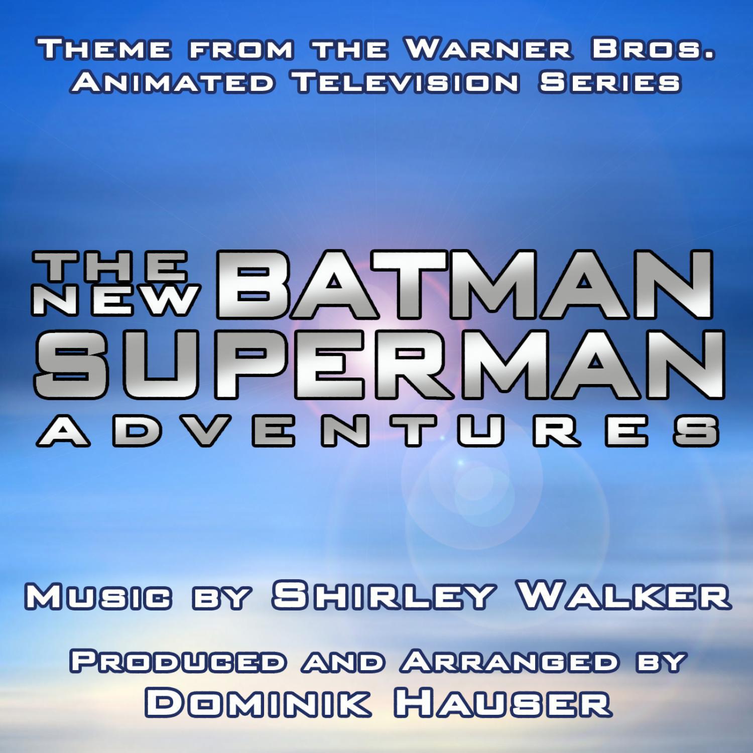 The New Batman/Superman Adventures - Theme from the Animated Series (Shirley Walker)专辑