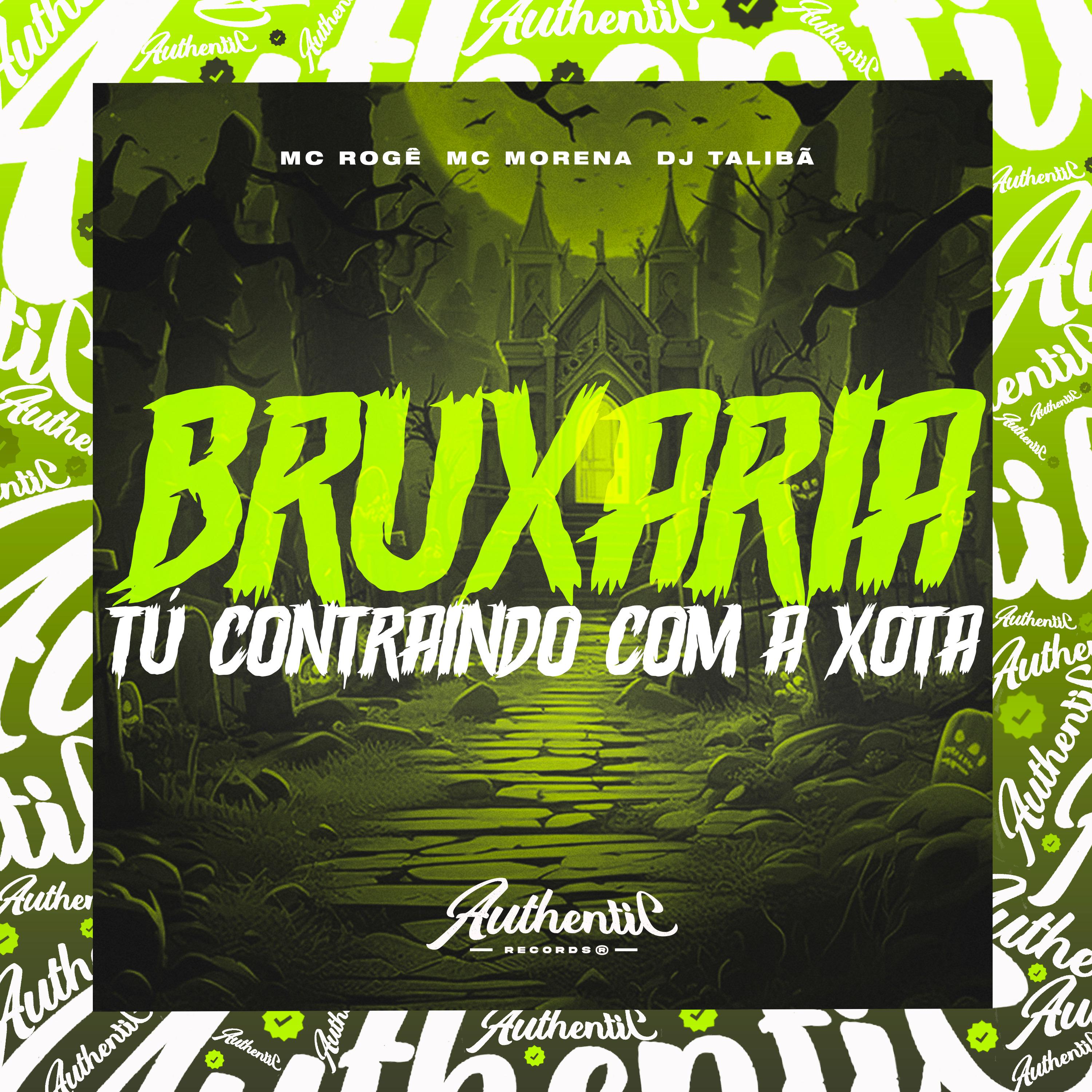 DJ TALIBÃ - Bruxaria Tu Contraindo Com a Xota