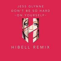 Don't Be So Hard On Yourself - Jess Glyne (PT karaoke) 带和声伴奏