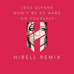 Jess Glynne - Don't Be So Hard On Yourself （降2半音）