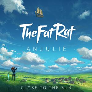 TheFatRat & Anjulie - Close To The Sun (Instrumental) 原版无和声伴奏 （降2半音）