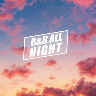 R&B All Night翻唱合集