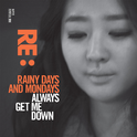 Re : Rainy Days And Mondays专辑