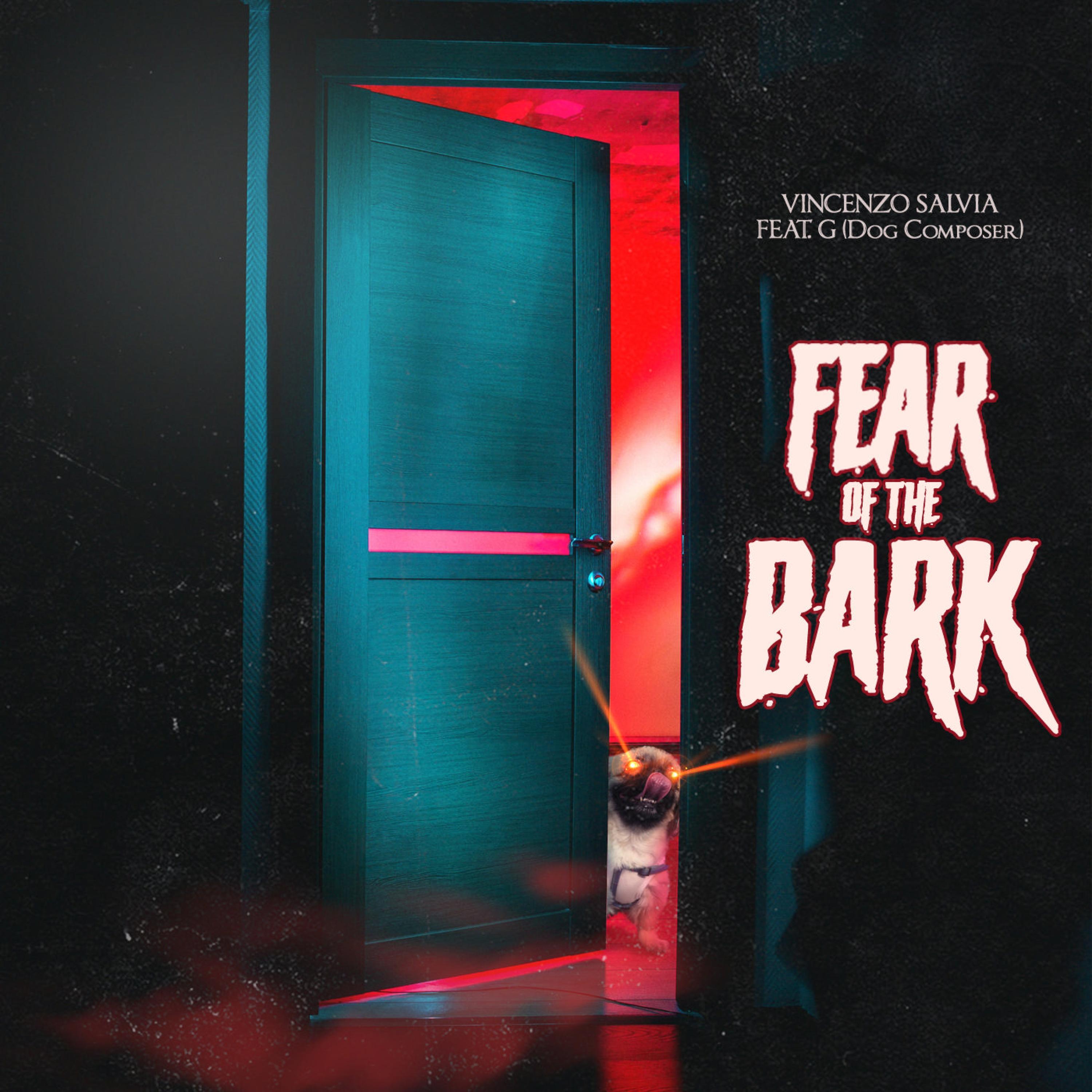 Fear of the bark (feat. G Dog Composer)