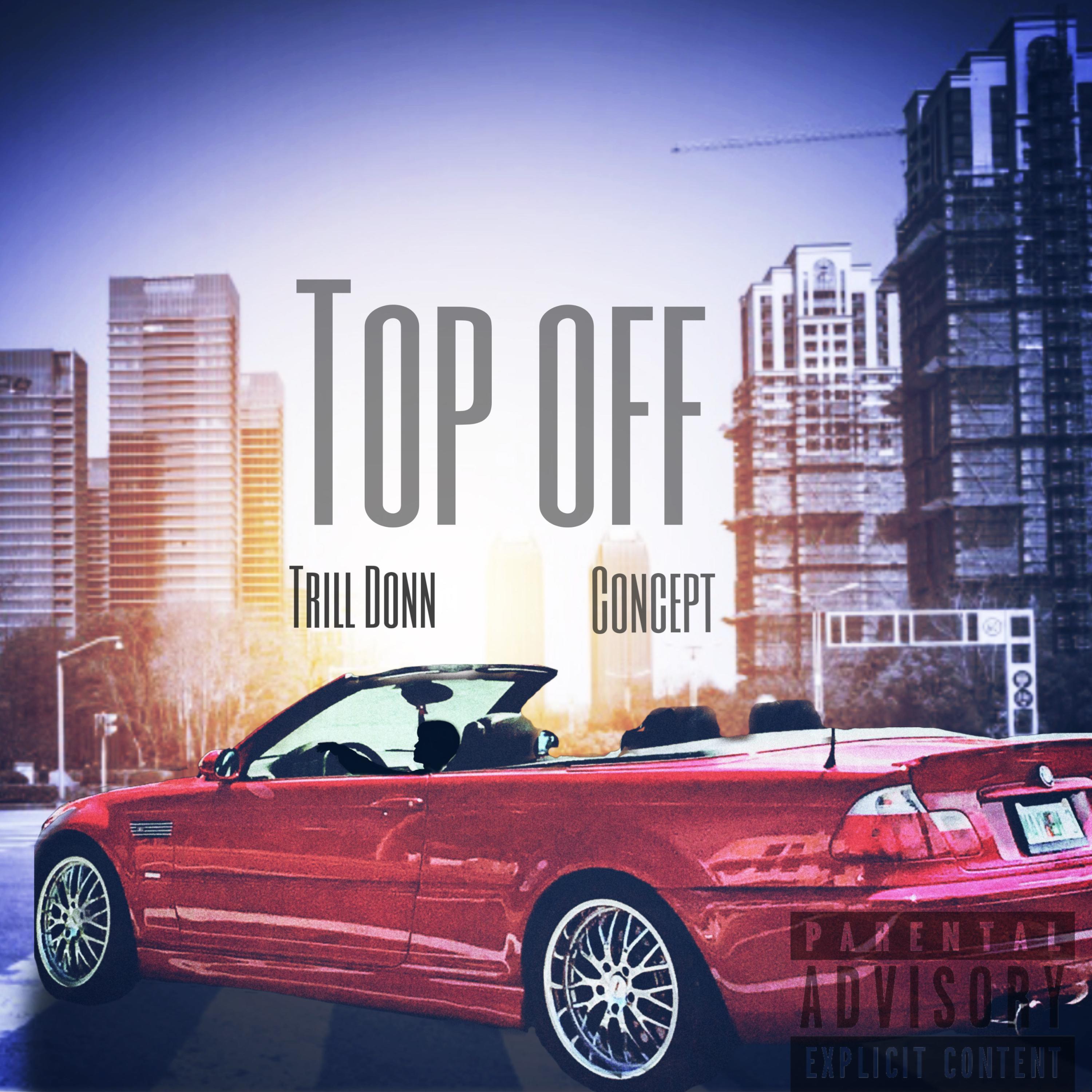 Top Off (feat. Concept)