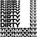 DIRTY MOON