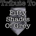 Tribute to Fifty Shades of Grey