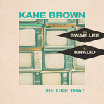 Be Like That (feat. Swae Lee & Khalid)专辑