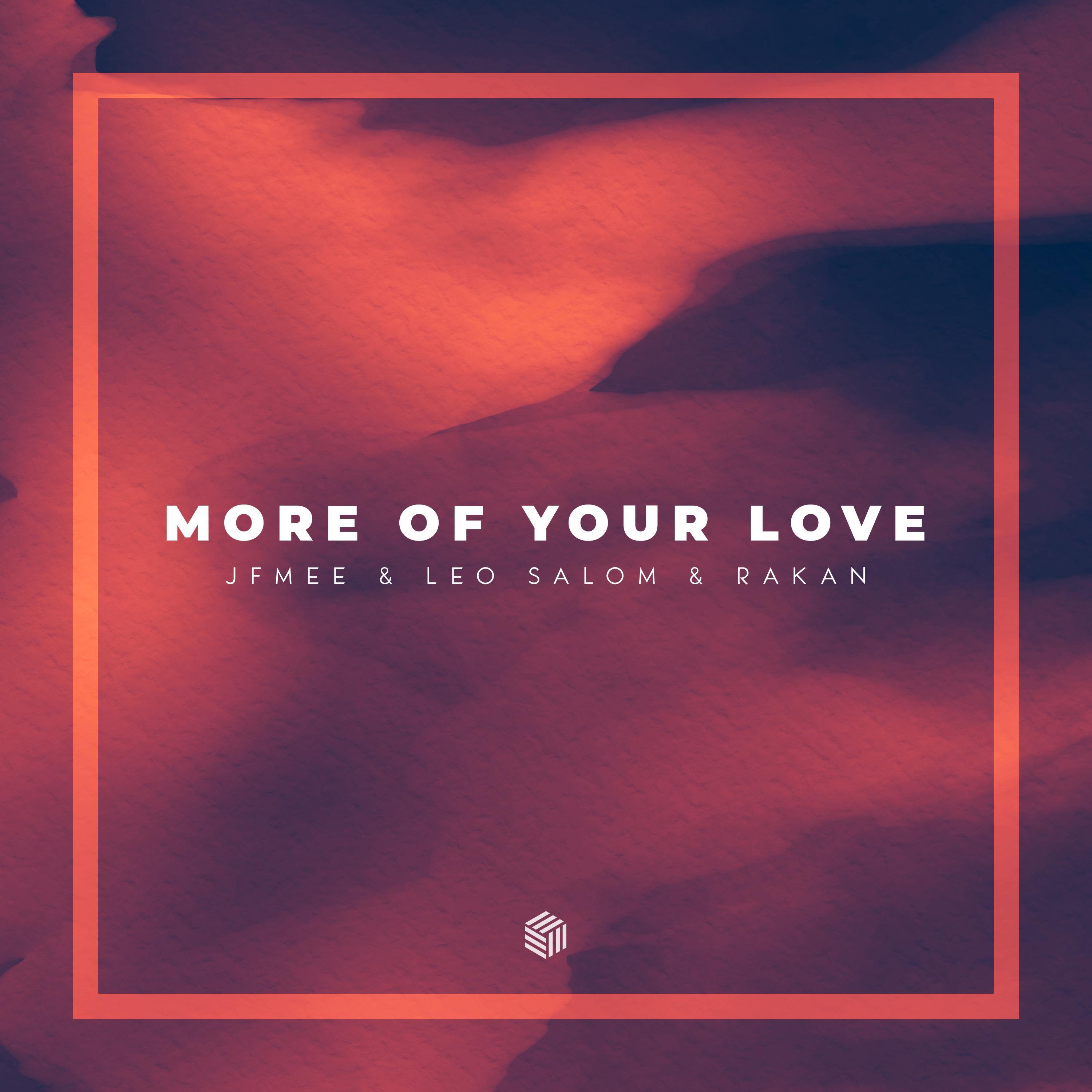 JFMee - More Of Your Love