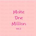 Make one million Vol.2