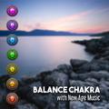 Balance Chakra with New Age Music – Calming Sounds to Relax, Inner Peace, Stress Relief, Mind Rest