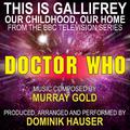 This is Gallifrey: Our Childhood, Our Home (From the original TV Series Scores for Doctor Who) (Sing