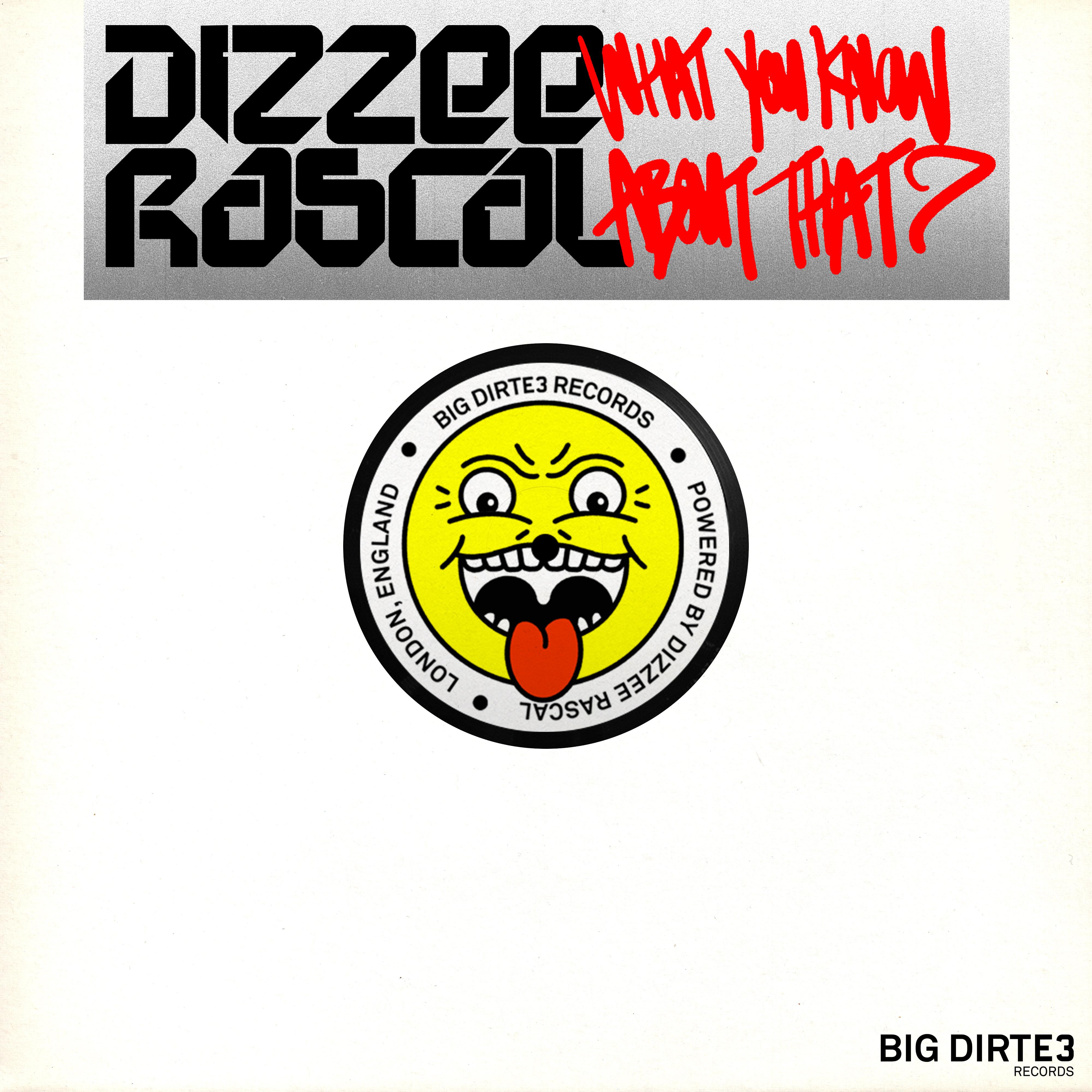 Dizzee Rascal - What You Know About That (feat. Jme and D Double E)