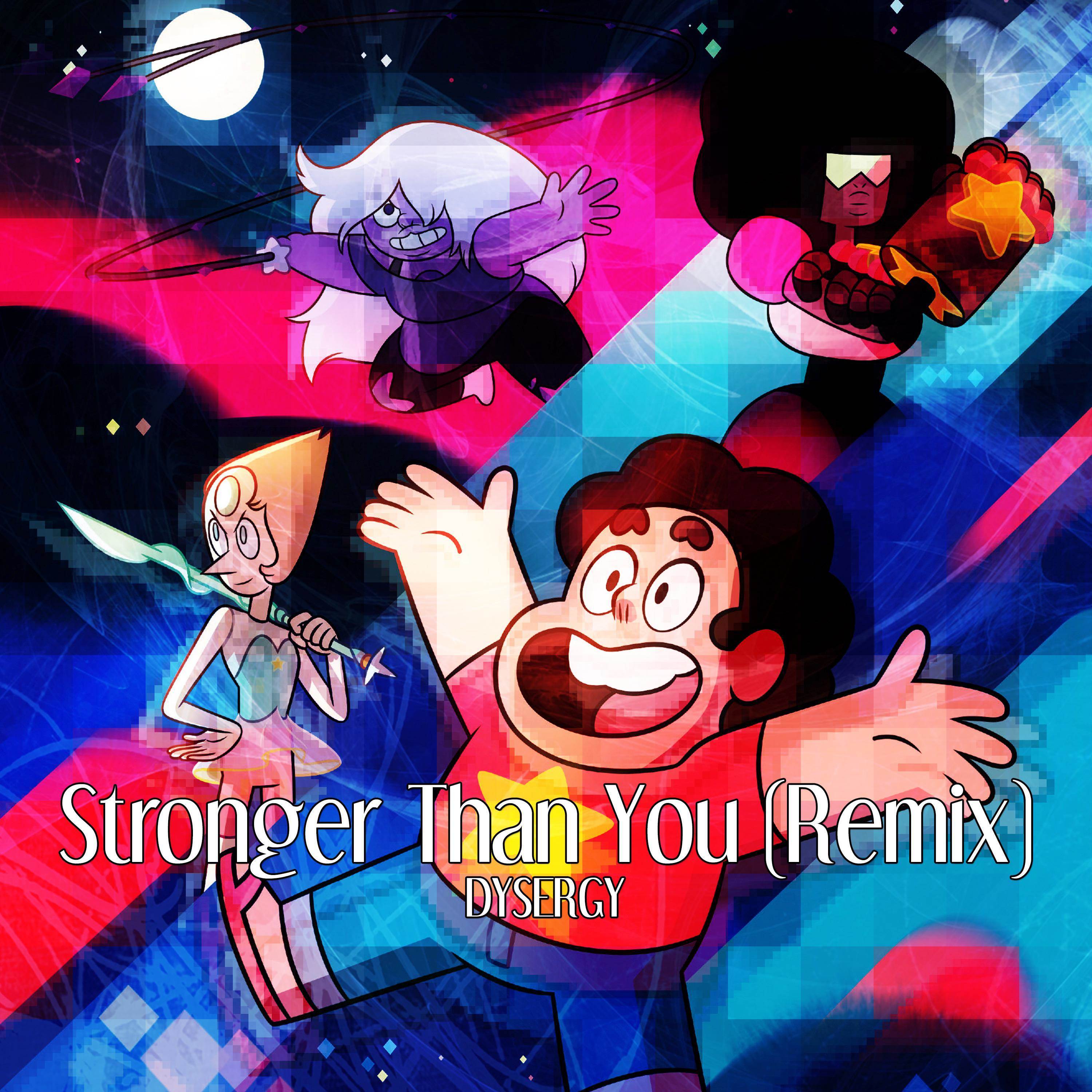 Stronger Than You (Remix)