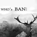 Who’s Ban （谁是斑）专辑