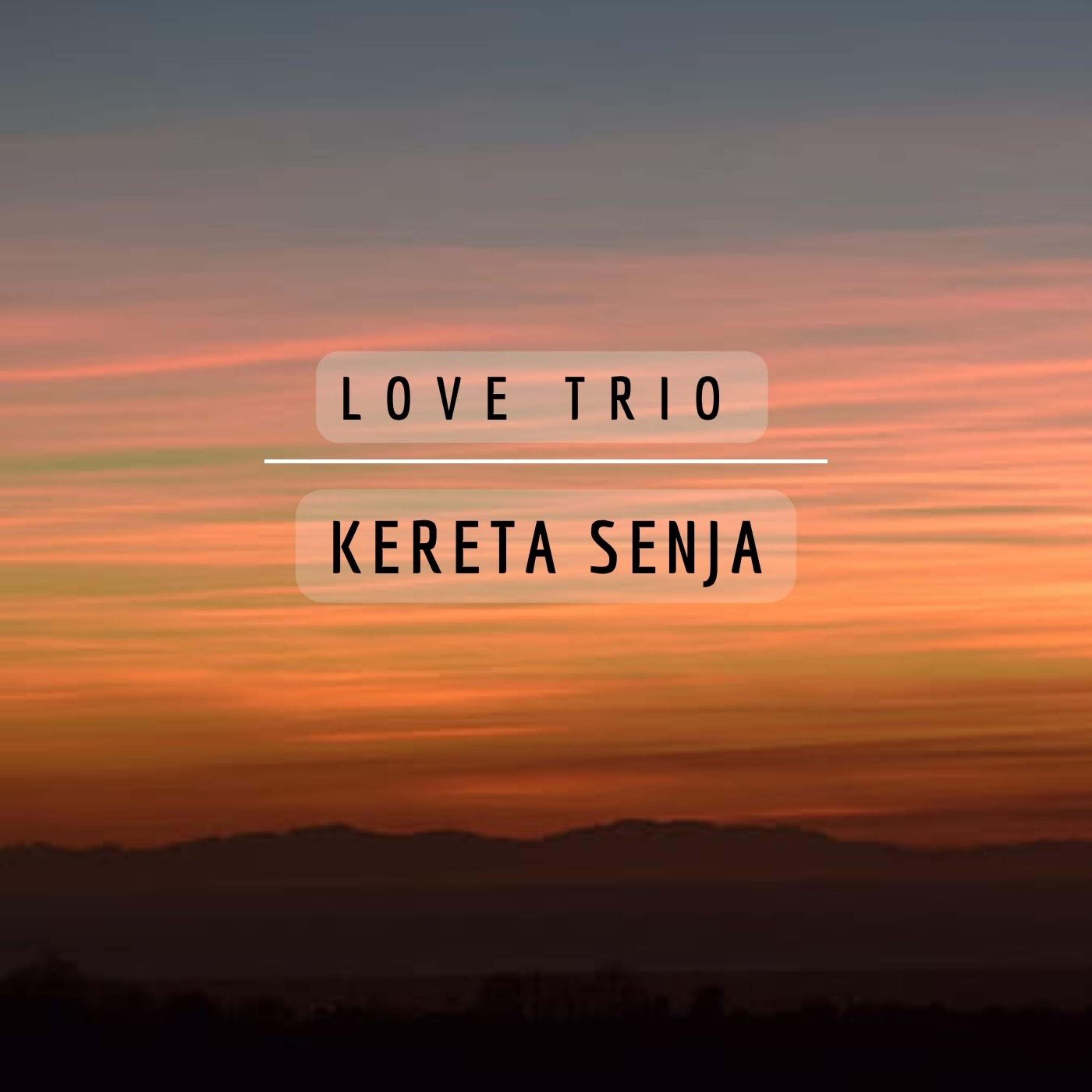 Love Trio - Tak Terhapuskan