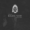 Right now (GameFace Remix)