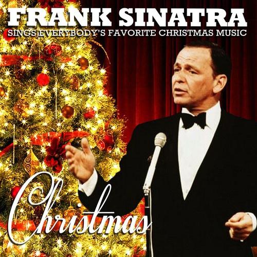 Christmas - Frank Sinatra Sings Everybody's Favorite Christmas Music (Remastered)专辑