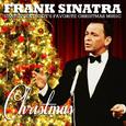 Christmas - Frank Sinatra Sings Everybody's Favorite Christmas Music (Remastered)