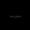 Paul Wong Collection专辑